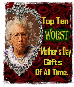 mother worst gifts ten giving important gift right